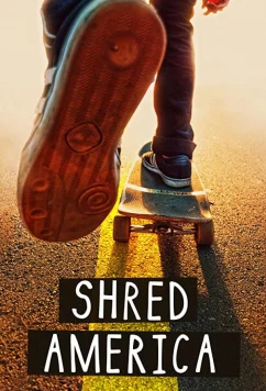 На скейте по америке / Shred America (2018)