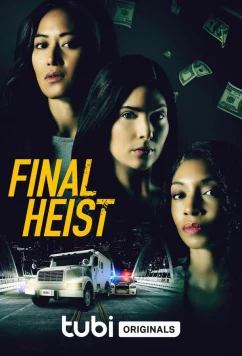 Последний налёт / Final heist (2024)
