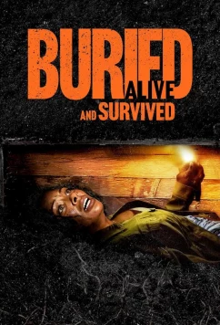 Похороненная заживо и выжившая / Buried Alive and Survived (2024)