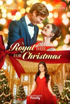 Королевский бал на Рождество / A Royal Christmas Romance (2023)