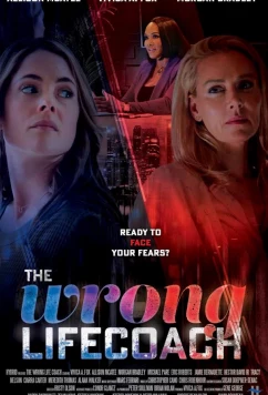 Опасная наставница / The Wrong Life Coach (2024)