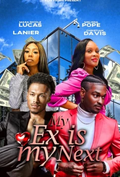 Мой бывший - мой будущий / My Ex Is My Next (2023)
