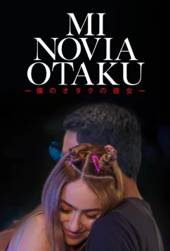 Моя девушка-отаку / Mi Novia Otaku (2023)