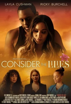 Подумай о лилиях / Consider the Lilies (2023)