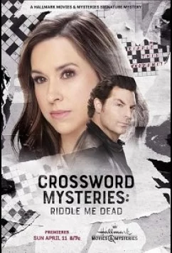 Тайны кроссвордов: Смертельная викторина / Crossword mysteries riddle me dead (2021)
