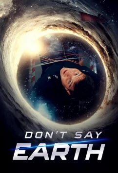 Только не на землю / Don't Say Earth (2024)