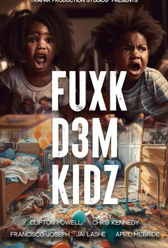 К черту этих детей! / Fuxk D3M Kidz (2024)