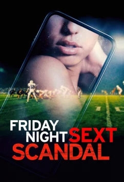 Пятничный слив / Friday night sext scandal (2024)