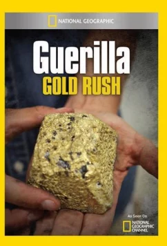 Партизанская золотая лихорадка: Военные трофеи / Guerilla Gold Rush. The Spoils of War (2019)