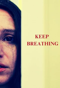 Продолжать дышать / Keep breathing (2024)