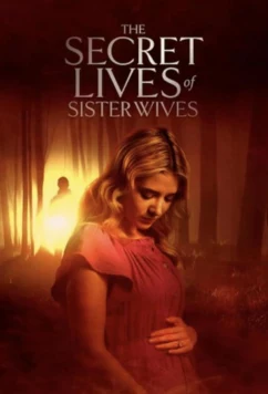 Тайная жизнь жён-прислужниц / Secret Lives of Sister Wives (2025)