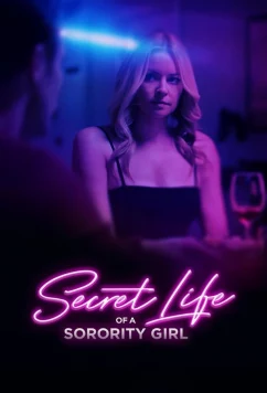 Тайная жизнь девушки из женского общества / Secret Life of a Sorority Girl (2024)