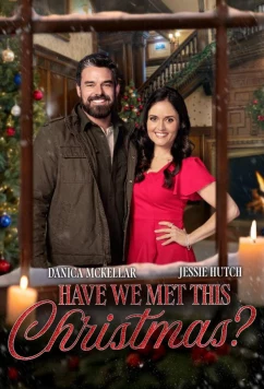 Мы встречались этим Рождеством? / Have We Met This Christmas (2025)