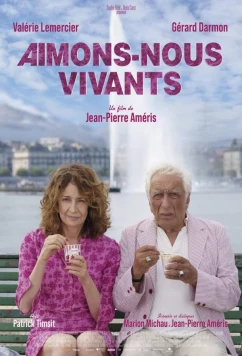 Для танго нужны двое / Aimons-nous vivants (2024)