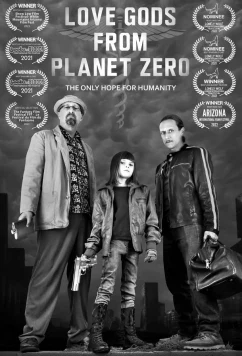 Боги любви с планеты Зеро / Love Gods from Planet Zero (2021)