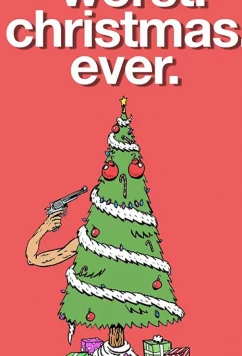 Худшее рождество в мире / Worst. Christmas. Ever. (2020)