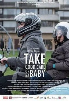 Позаботься о моём малыше / Take Good Care of My Baby (2017)
