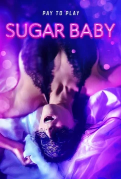 Содержанка / Sugar Baby (2024)