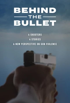 Последствия выстрела / Behind the Bullet (2019)