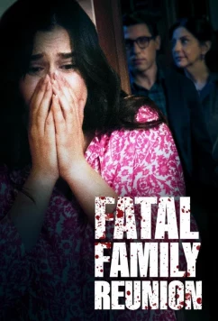 Роковое воссоединение семьи / Fatal Family Reunion (2022)