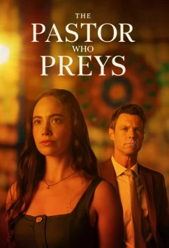 Несвятой Отец / The Pastor Who Preys (2026)