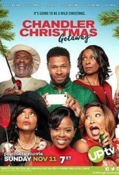 Рождественский отпуск Чендлеров / Chandler Christmas Getaway (2018)
