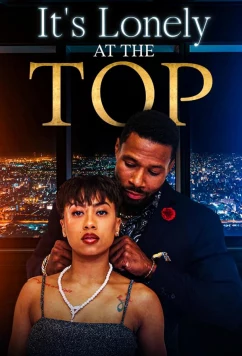 На вершине всегда одиноко / It's Lonely at the Top (2023)