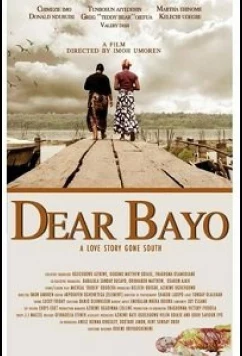 Дорогой Байо / Dear Bayo (2020)