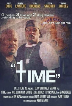 Шухер, копы! / 1 Time (2019)