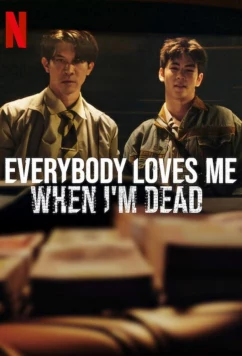 Все меня любят, когда я мертв / Everybody Loves Me When I'm Dead (2025)