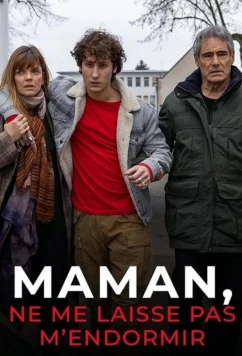 Мама, не дай мне заснуть / Maman, ne me laisse pas m'endormir (2020)