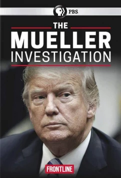 Расследование Мюллера / The Mueller Investigation (2019)