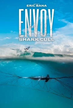 Послание: отлов акул / Envoy: Shark Cull (2021)