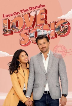 Песня о любви на Дунае / Love on the Danube LOVE SONG (2024)