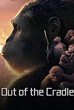 Колыбель человечества / Out of the Cradle (2018)