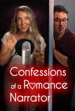 Исповедь диктора романов / Confessions of a Romance Narrator (2025)