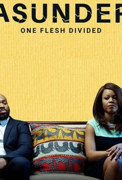 Неделимые / Asunder: One Flesh Divided (2020)