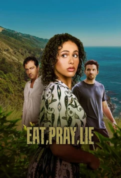 Ешь, молись, лги / Eat, Pray, Lie. (2025)