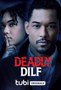Смертельное желание / Deadly DILF (2022)