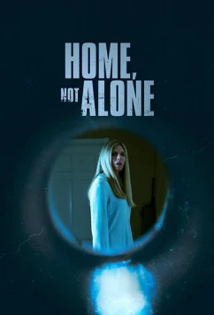 Не одни дома / Home, Not Alone (2023)