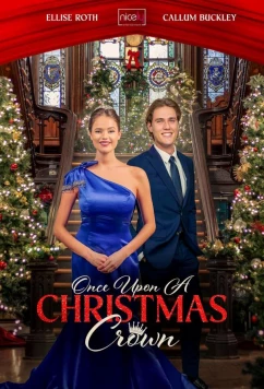 Однажды под рождественской короной / Once Upon a Christmas Crown (2024)