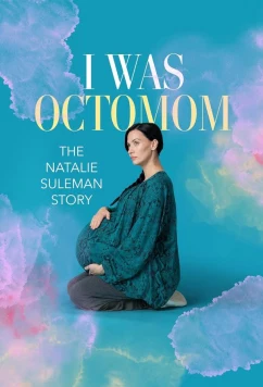 Я была Октомамой (История Натали Сулеман) / I Was Octomom: The Natalie Suleman Story (2025)