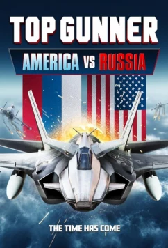 Опасное небо: Америка против России / Top Gunner: Battle of the Atlantic (2023)