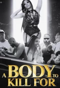 Тело за которое можно убить / A Body to Kill For (2023)