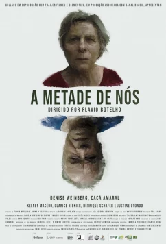 Половина Нас / A Metade de Nós (2023)