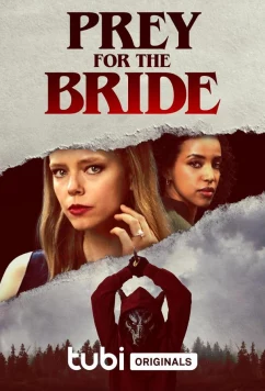 Добыча для невесты / Prey for the bride (2024)