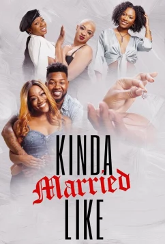 Вроде как женаты / Kinda Married Like (2024)