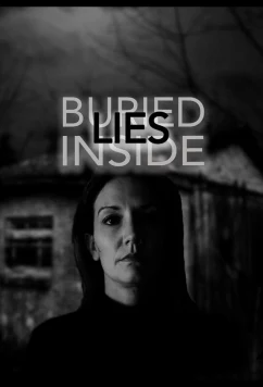 Ложь, похороненная внутри / Lies Buried Inside (2025)