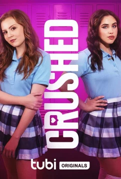 Вкрашилась / Crushed (2021)