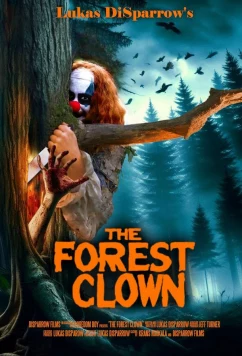 Клоун в лесу / The Forest Clown (2025)